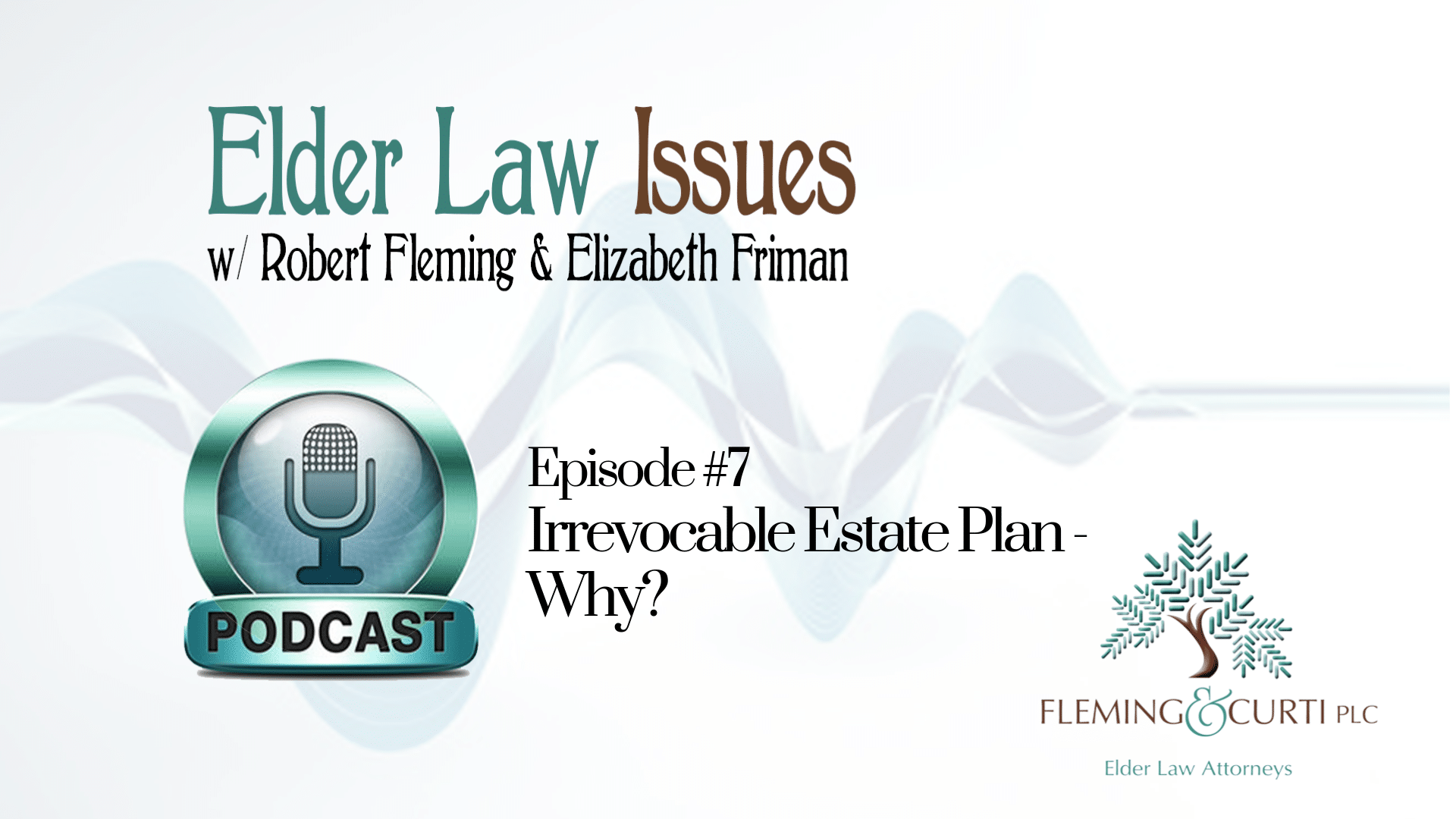 Irrevocable estate plan - why?