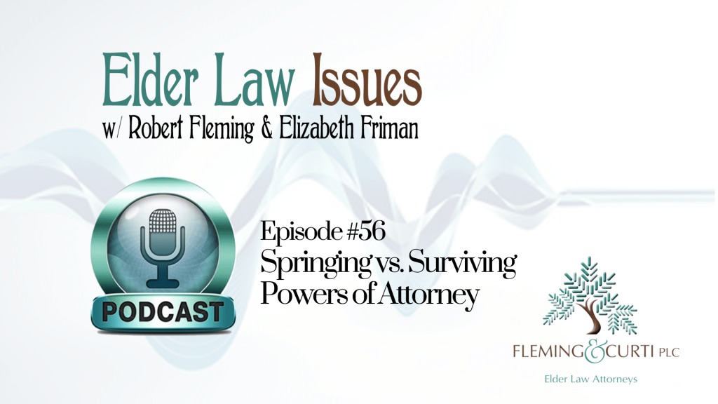 Springing vs. Surviving Power of Attorney