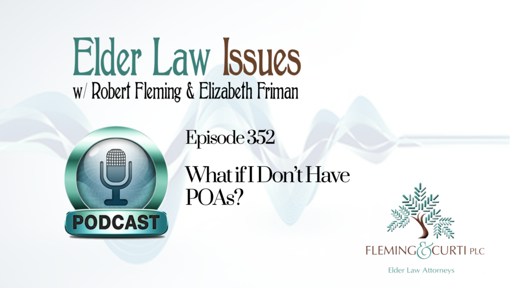 What if I Don’t Have POAs